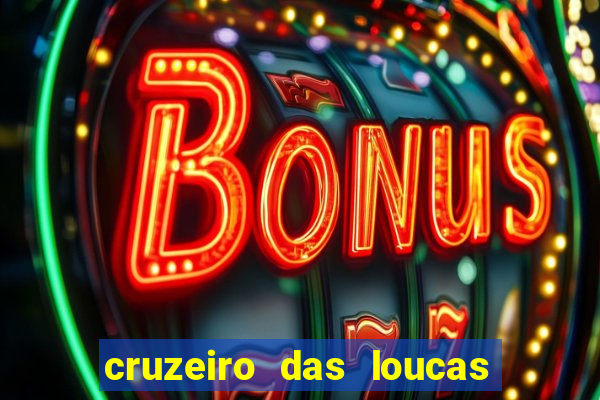 cruzeiro das loucas (2002) torrent